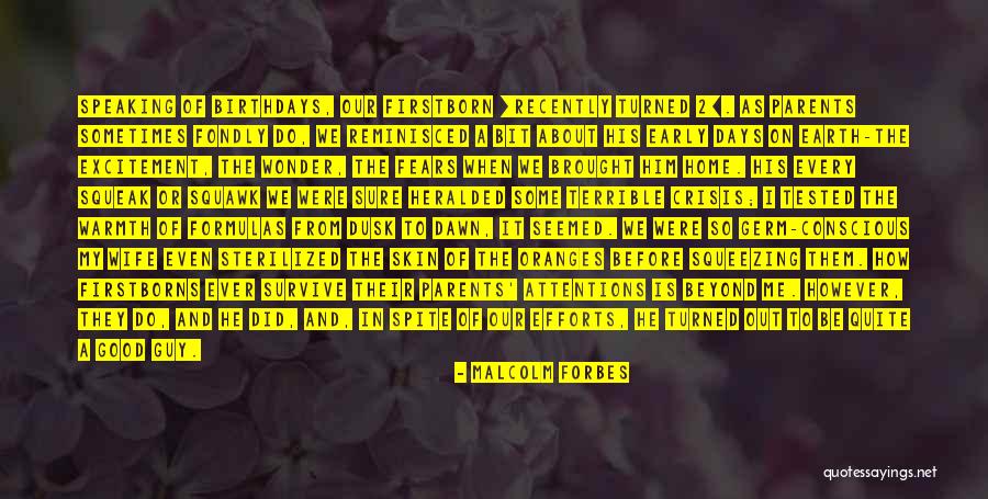 Dusk And Dawn Quotes By Malcolm Forbes Dusk And Dawn Quotes By Malcolm Forbes