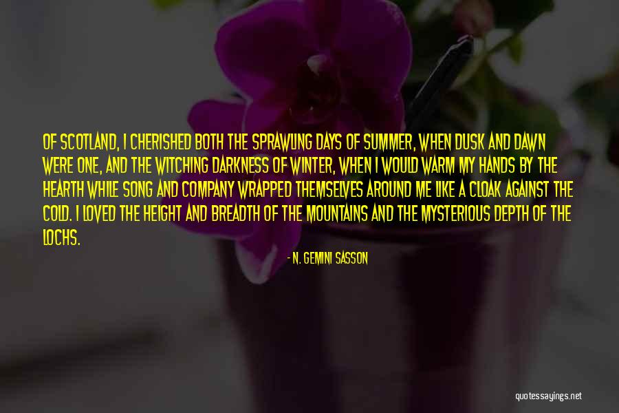 Dusk And Dawn Quotes By N. Gemini Sasson Dusk And Dawn Quotes By N. Gemini Sasson