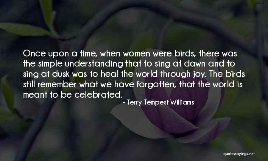 Dusk And Dawn Quotes By Terry Tempest Williams Dusk And Dawn Quotes By Terry Tempest Williams