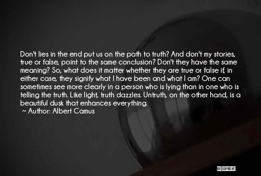 Dusk Quotes By Albert Camus