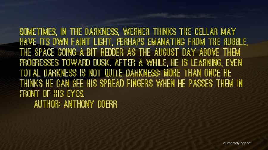 Dusk Quotes By Anthony Doerr