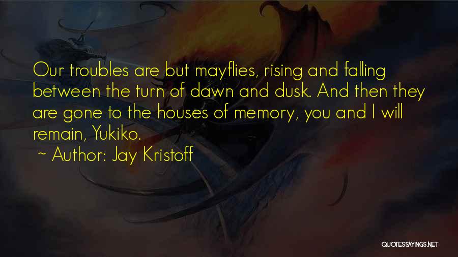 Dusk Quotes By Jay Kristoff