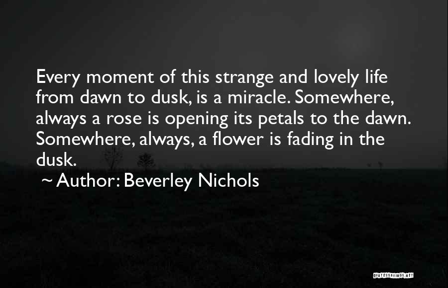 Dusk To Dawn Quotes By Beverley Nichols