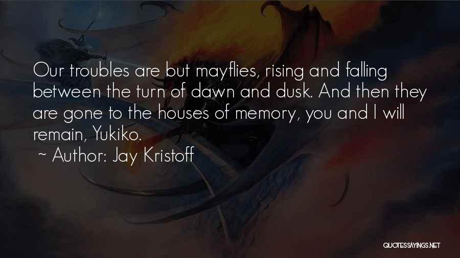 Dusk To Dawn Quotes By Jay Kristoff