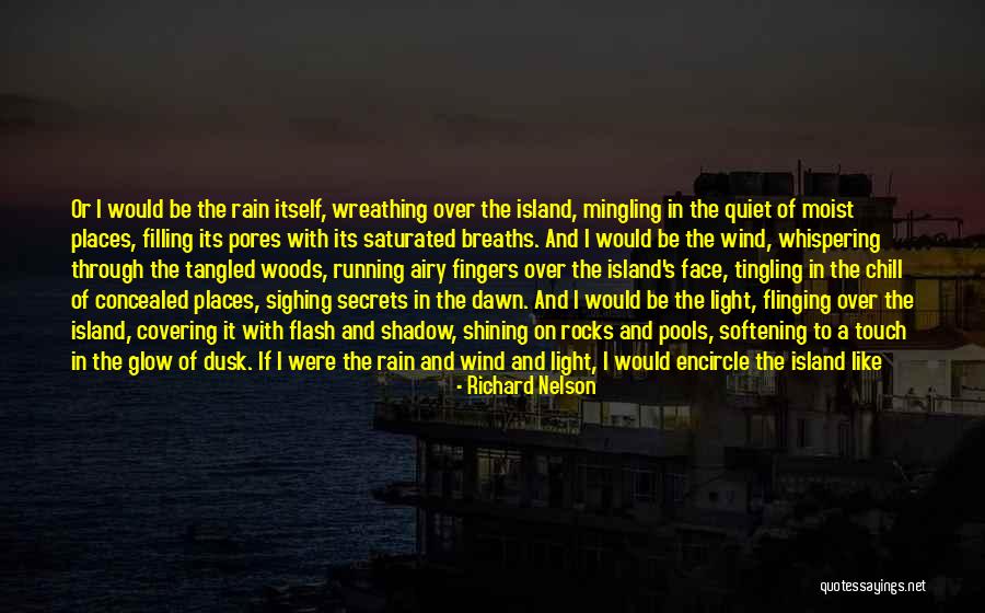 Dusk To Dawn Quotes By Richard Nelson