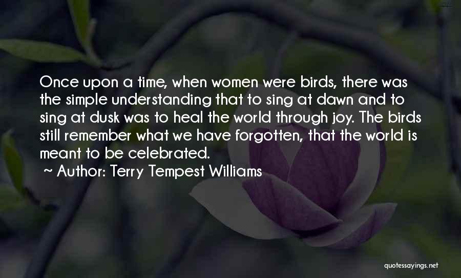 Dusk To Dawn Quotes By Terry Tempest Williams