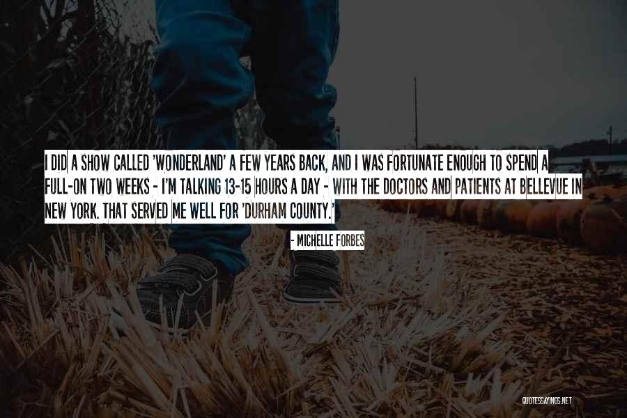 Duskees Quotes By Michelle Forbes Duskees Quotes By Michelle Forbes