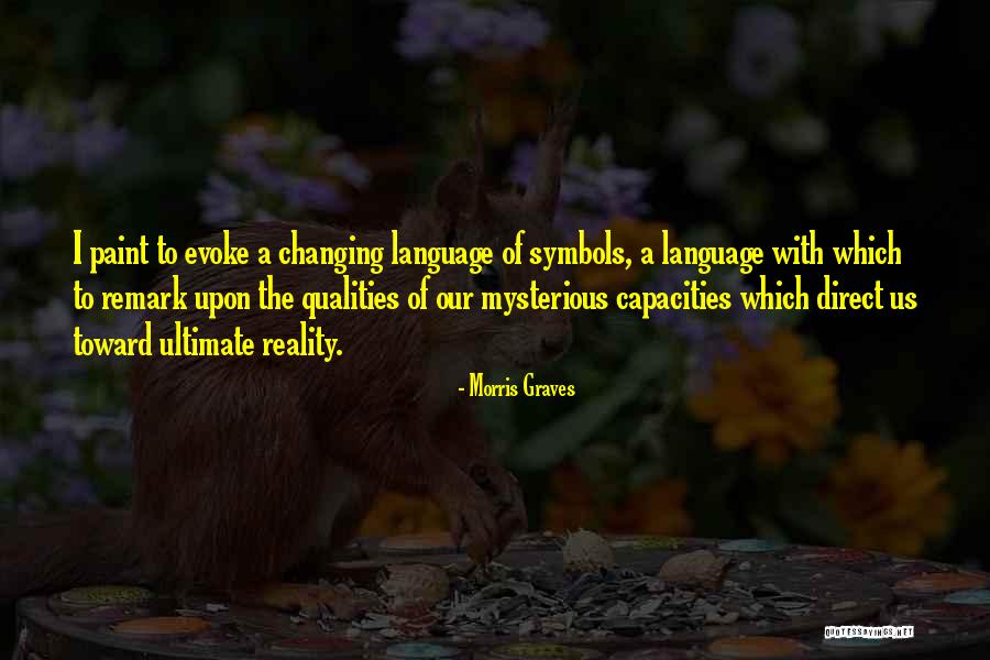 Dusky Goose Quotes By Morris Graves Dusky Goose Quotes By Morris Graves