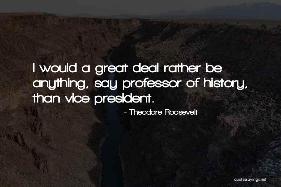 Duso Kabinos Quotes By Theodore Roosevelt Duso Kabinos Quotes By Theodore Roosevelt