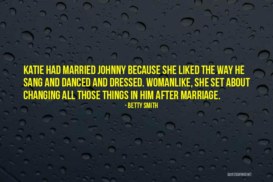 Dusseau Glasses Quotes By Betty Smith