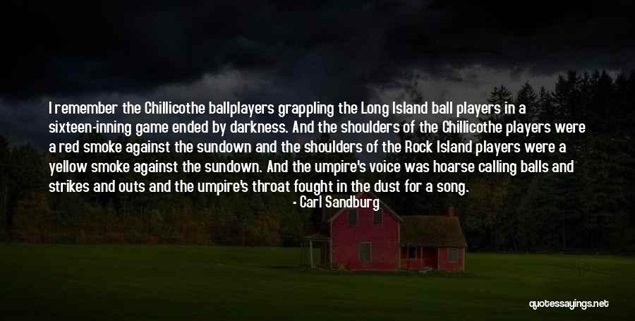 Dust Balls Quotes By Carl Sandburg Dust Balls Quotes By Carl Sandburg