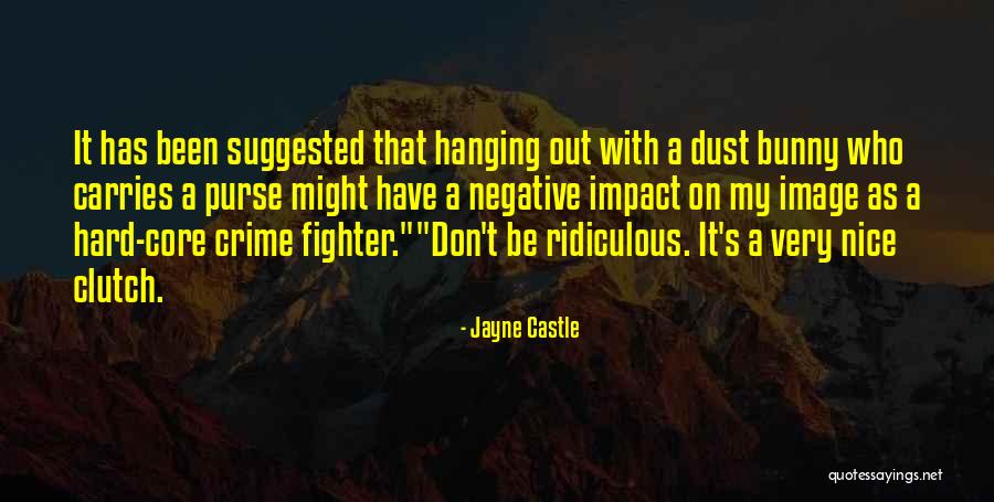 Dust Bunny Quotes By Jayne Castle Dust Bunny Quotes By Jayne Castle