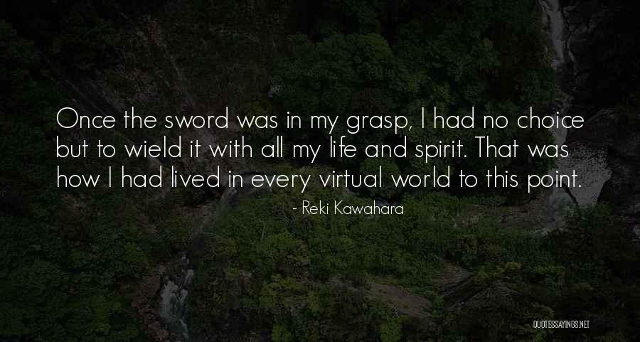 Dust Cover Quotes By Reki Kawahara Dust Cover Quotes By Reki Kawahara