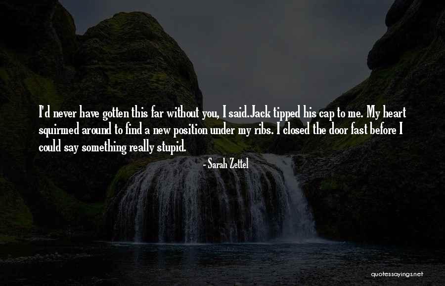 Dust Girl Quotes By Sarah Zettel Dust Girl Quotes By Sarah Zettel