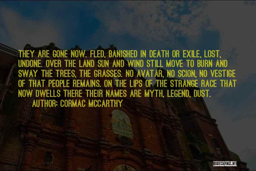 Dust In The Wind Quotes By Cormac McCarthy