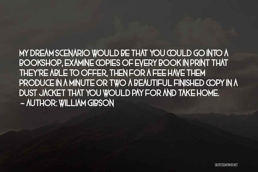 Dust Jacket Quotes By William Gibson