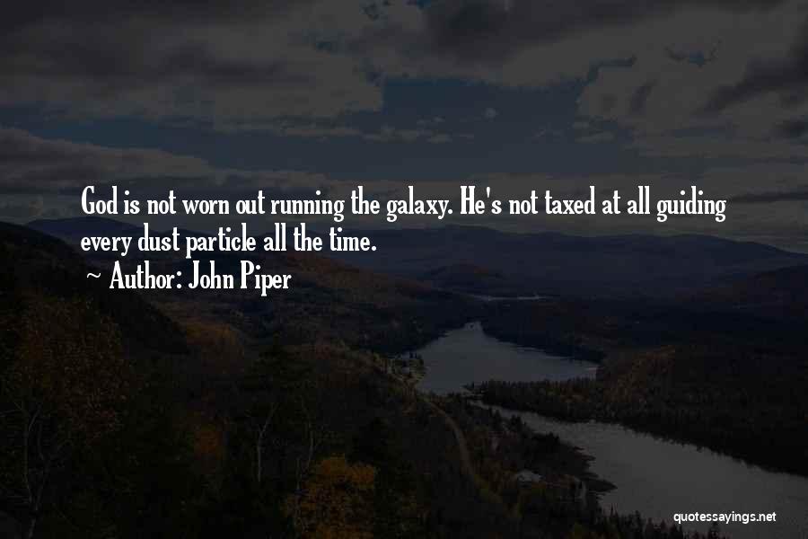 Dust Particle Quotes By John Piper