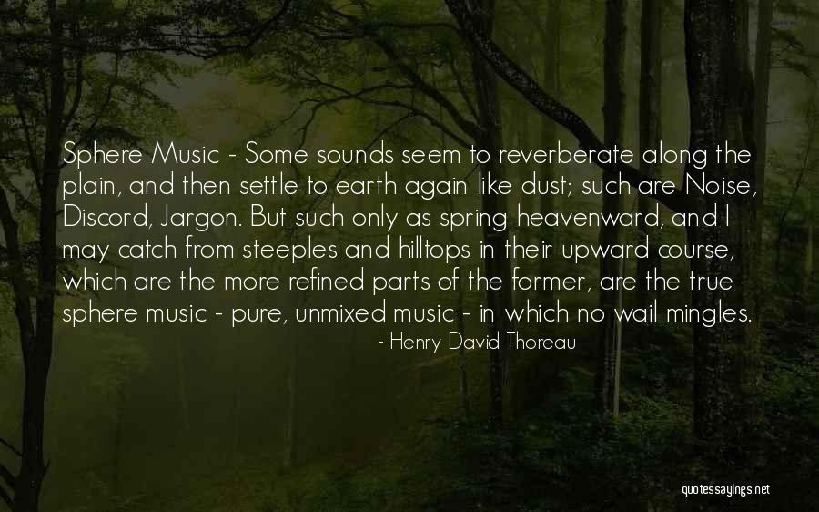 Dust Settle Quotes By Henry David Thoreau