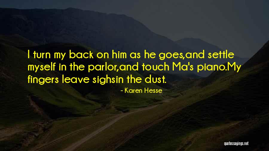 Dust Settle Quotes By Karen Hesse Dust Settle Quotes By Karen Hesse
