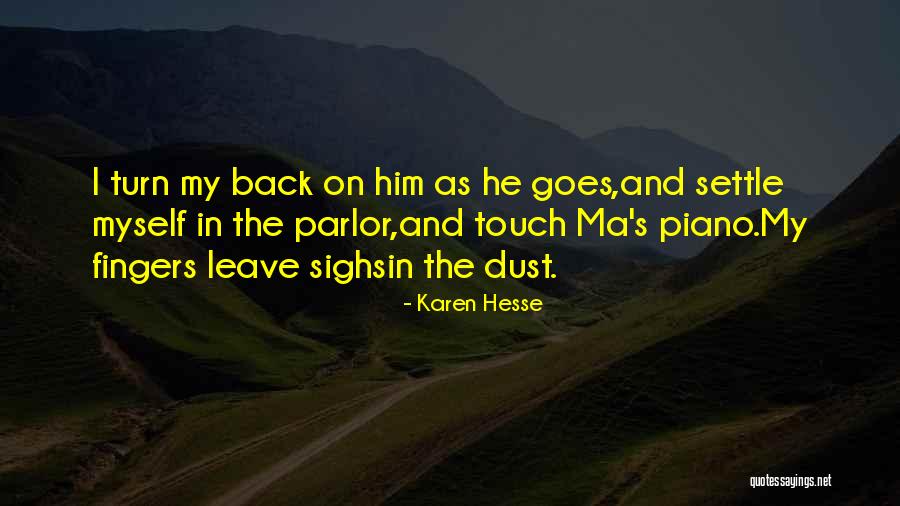 Dust Settle Quotes By Karen Hesse