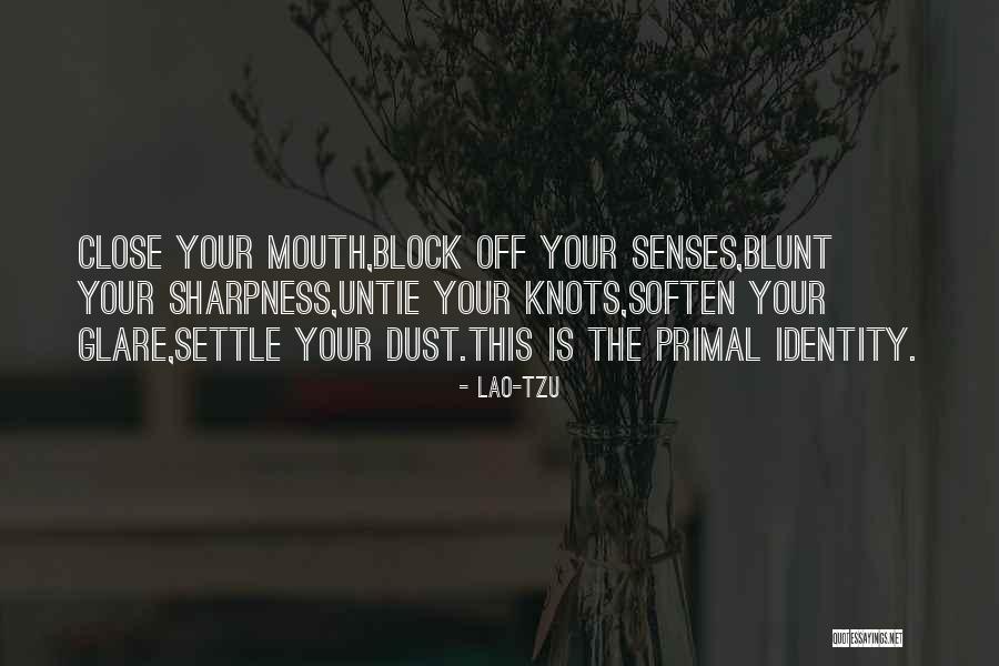 Dust Settle Quotes By Lao-Tzu Dust Settle Quotes By Lao-Tzu