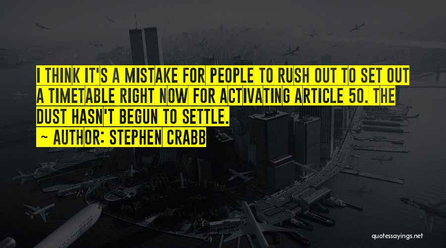Dust Settle Quotes By Stephen Crabb