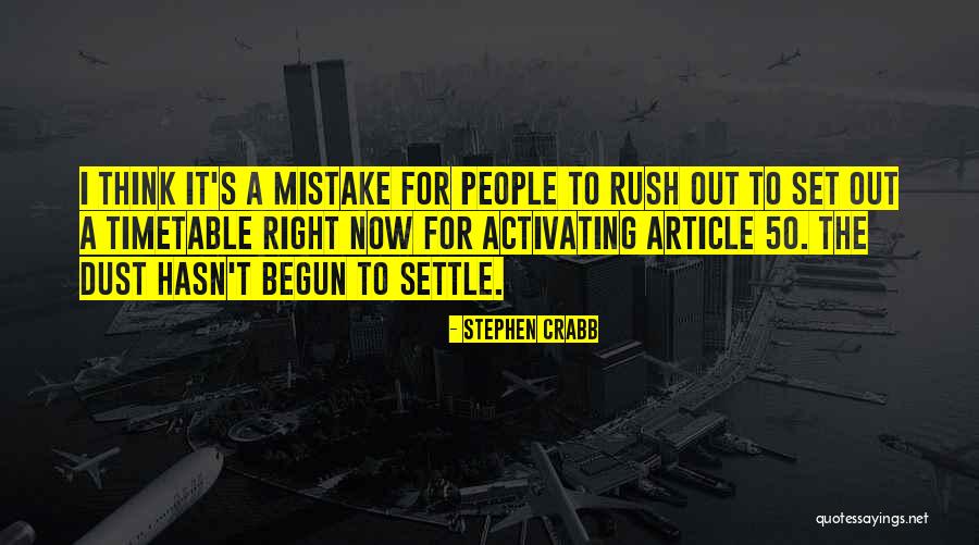 Dust Settle Quotes By Stephen Crabb