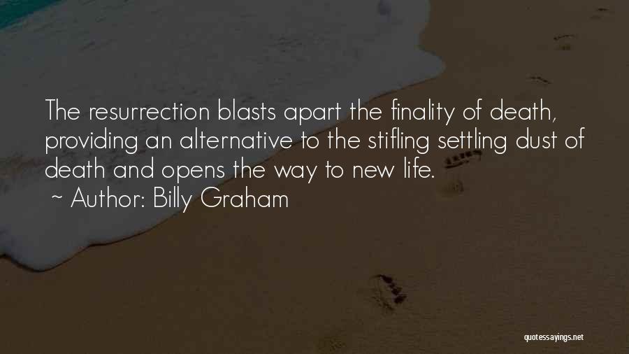 Dust Settling Quotes By Billy Graham