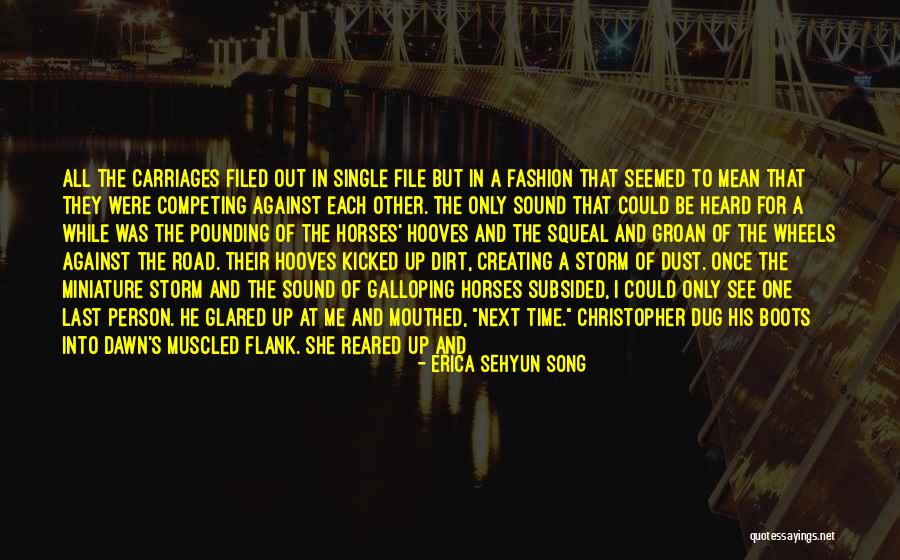 Dust Storm Quotes By Erica Sehyun Song Dust Storm Quotes By Erica Sehyun Song