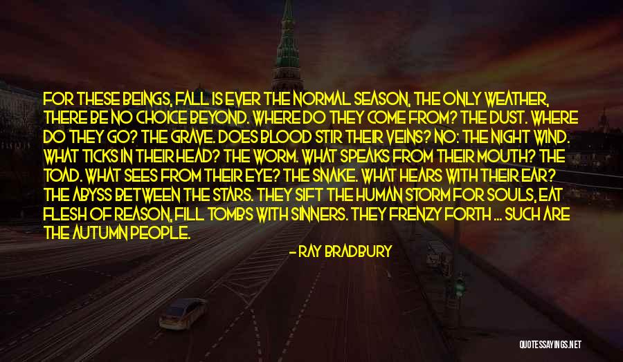 Dust Storm Quotes By Ray Bradbury Dust Storm Quotes By Ray Bradbury