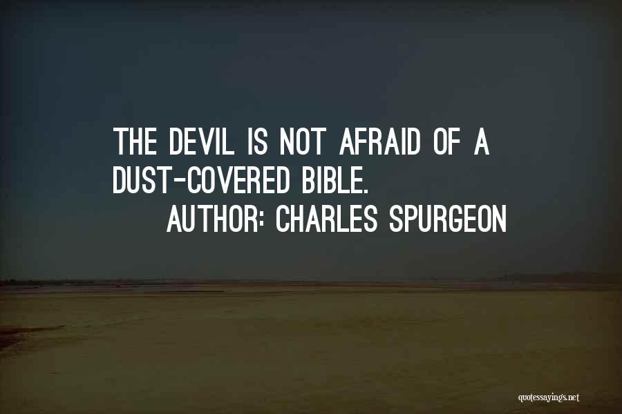 Dust To Dust Bible Quotes By Charles Spurgeon