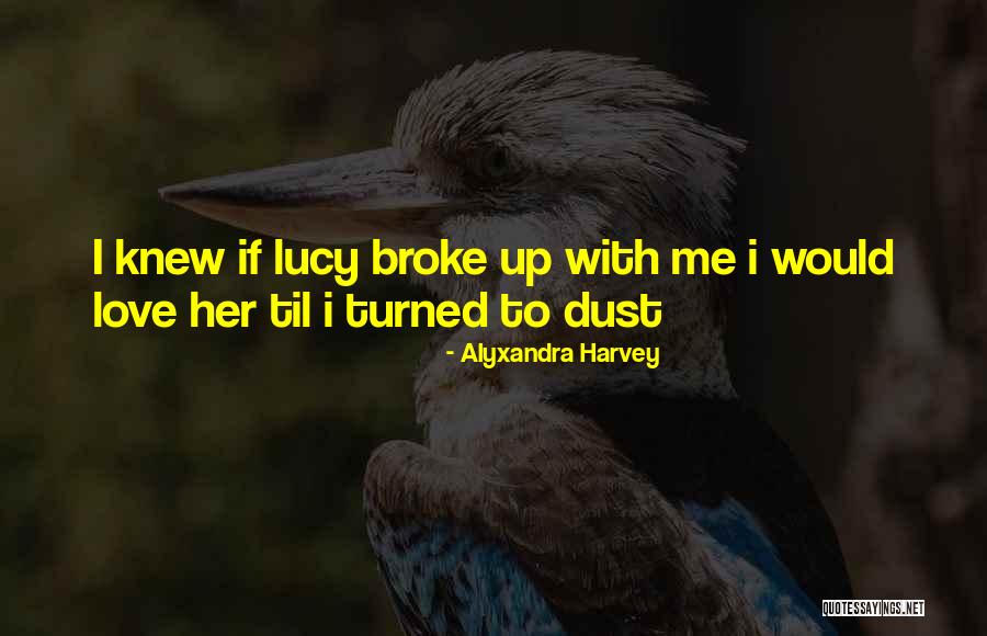 Dust To Dust Quotes By Alyxandra Harvey