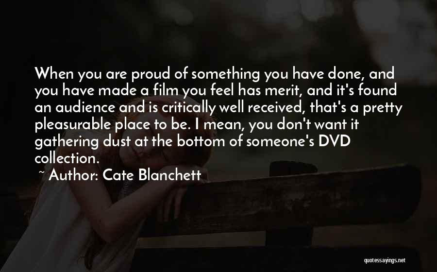 Dust To Dust Quotes By Cate Blanchett