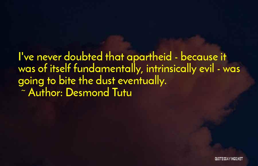 Dust To Dust Quotes By Desmond Tutu