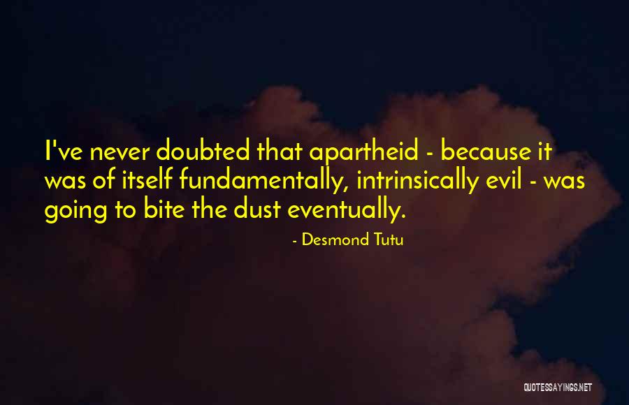 Dust To Dust Quotes By Desmond Tutu