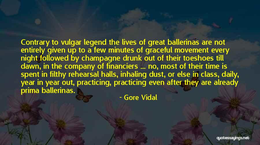 Dust To Dust Quotes By Gore Vidal