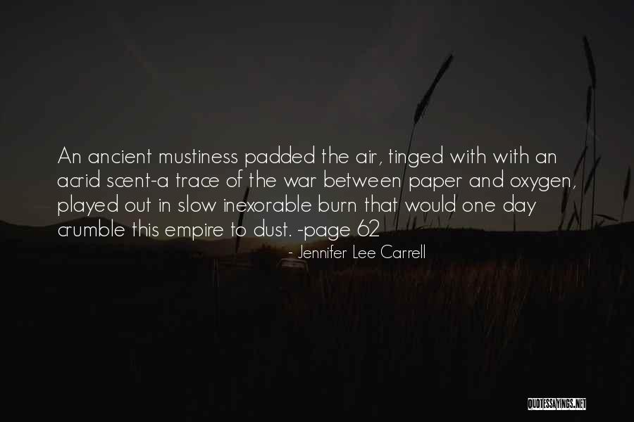 Dust To Dust Quotes By Jennifer Lee Carrell