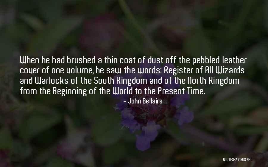 Dust To Dust Quotes By John Bellairs