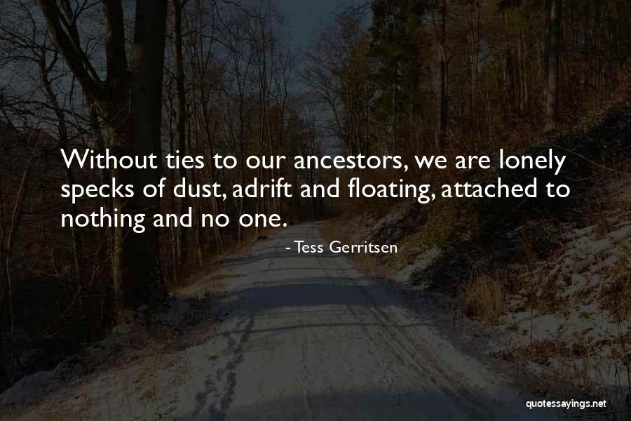 Dust To Dust Quotes By Tess Gerritsen