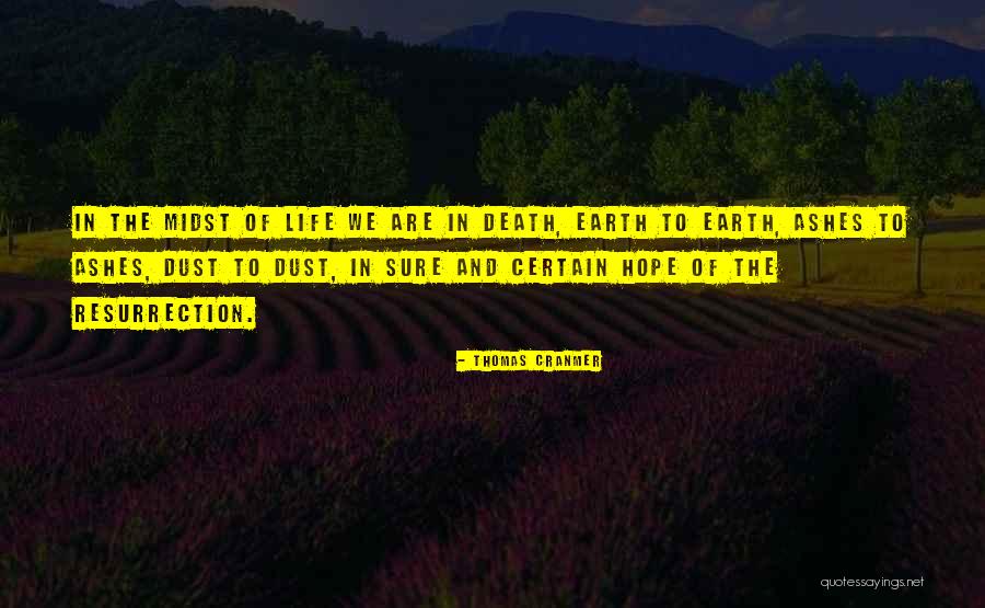 Dust To Dust Quotes By Thomas Cranmer Dust To Dust Quotes By Thomas Cranmer
