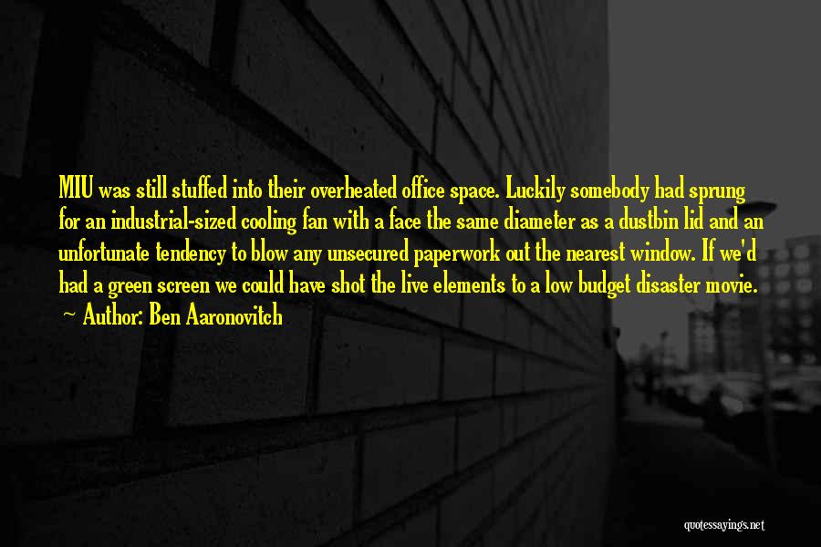 Dustbin Quotes By Ben Aaronovitch