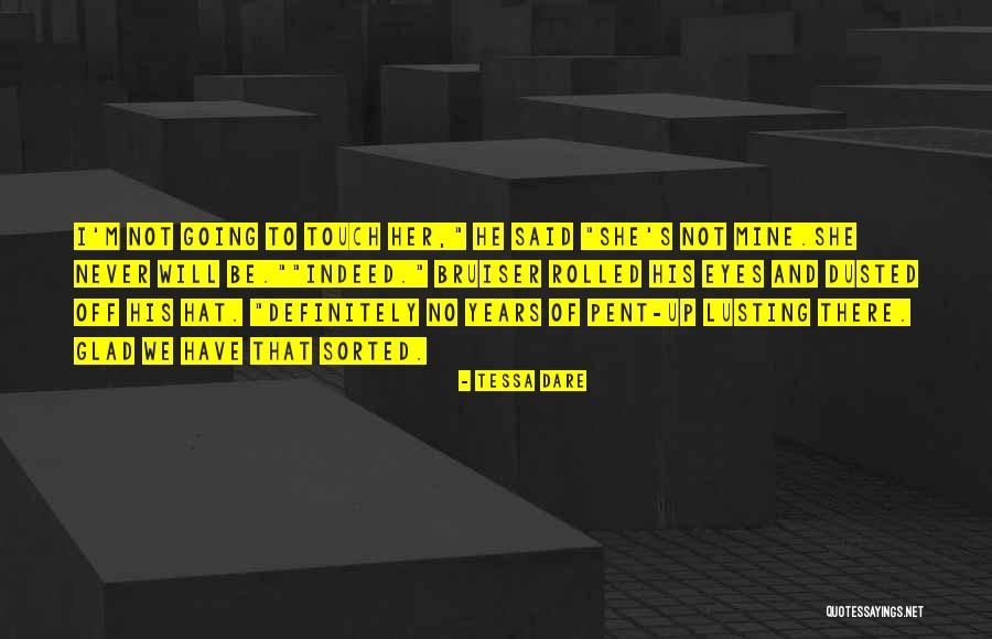 Dusted Quotes By Tessa Dare Dusted Quotes By Tessa Dare