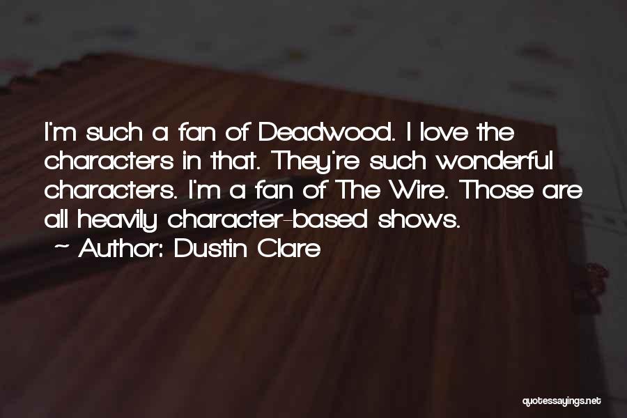 Dustin Clare Quotes 2139828