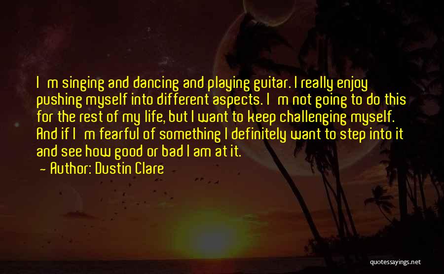 Dustin Clare Quotes 828711