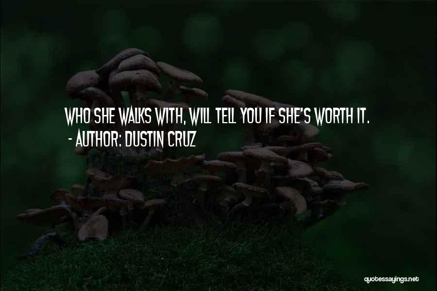 Dustin Cruz Quotes 1223281