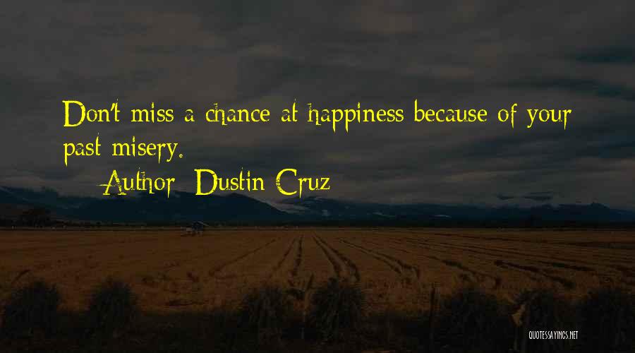 Dustin Cruz Quotes 2119848