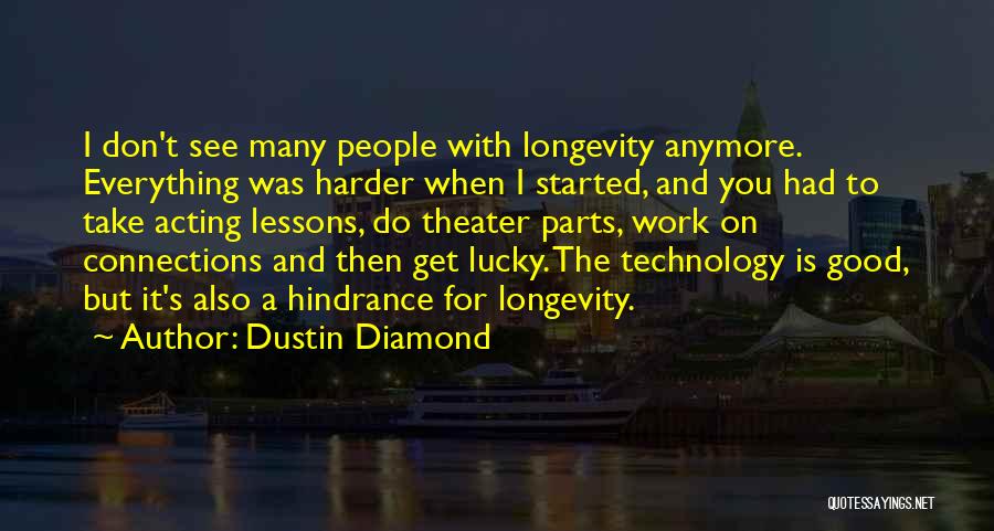 Dustin Diamond Quotes 700007
