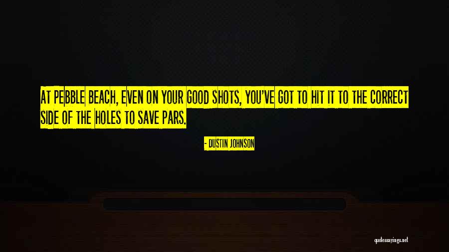Dustin Johnson Quotes 1294583 Dustin Johnson Quotes 1294583