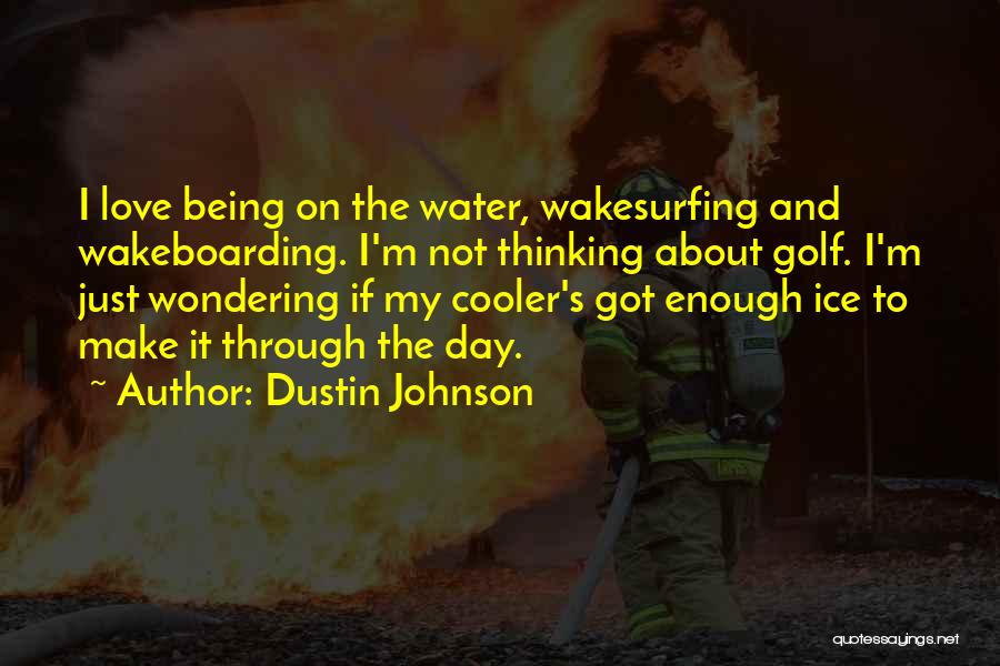 Dustin Johnson Quotes 1868347