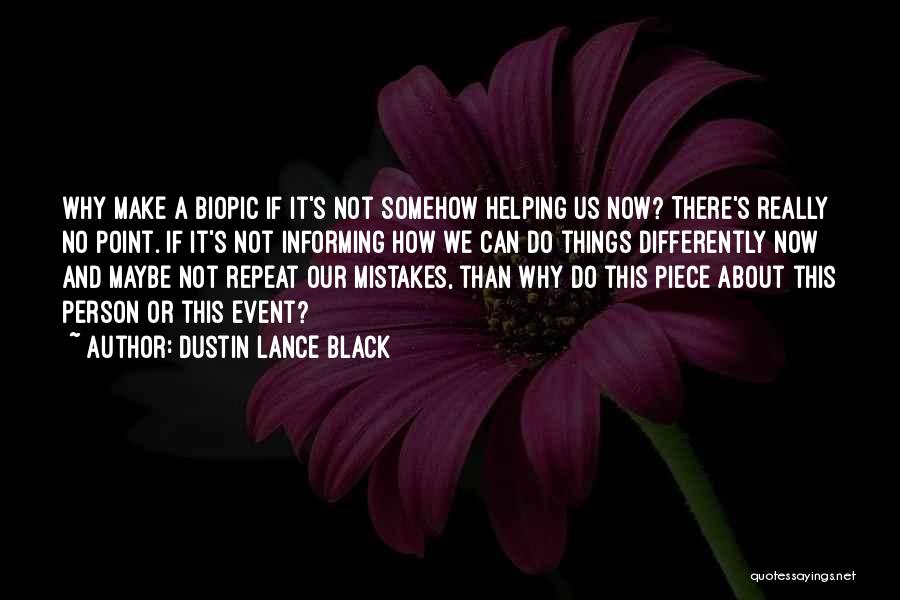 Dustin Lance Black Quotes 2238795